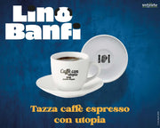 LINO BANFI CAFFE CON UTOPIA ESPRESSO Taza