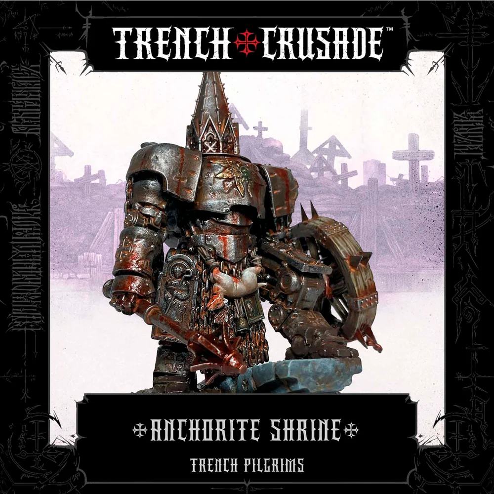 TRENCH CRUSADE SHRINE ANCHORITE Frikytopia