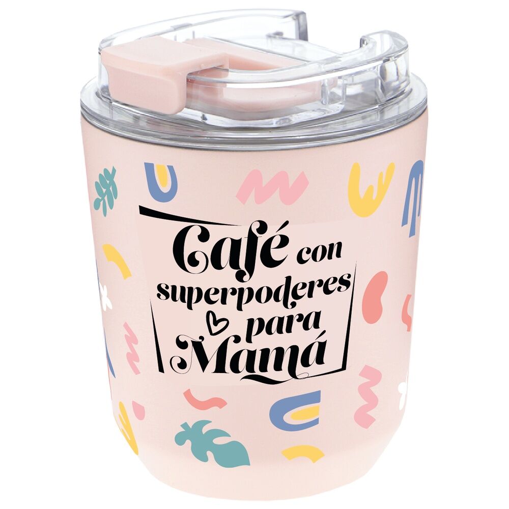 Vaso termico Cafe Con Superpoderes Para Mama 280ml Frikytopia