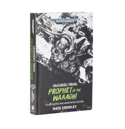 Ghazghkull Thraka: Prophet of the Waaagh! (Illustrated and Annotated Edition) (Inglés)