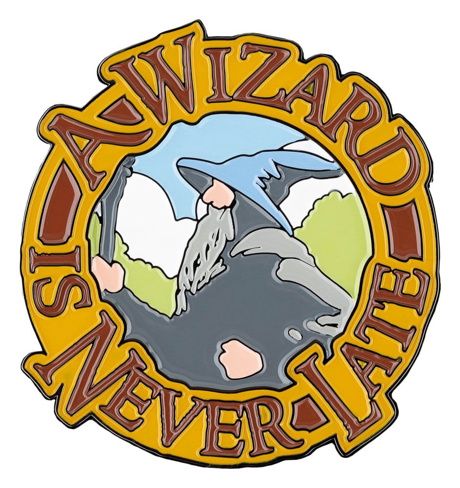 El Señor de los Anillos Imán A Wizard Is Never Late (Enamel) 7 cm Frikytopia